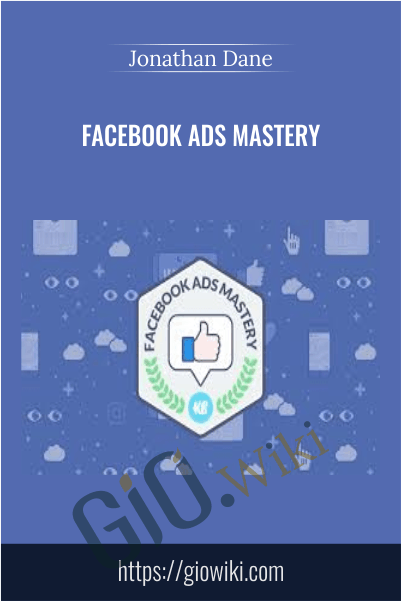 Facebook Ads Mastery – Jonathan Dane