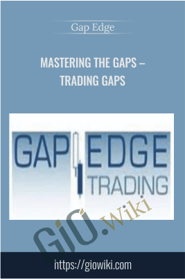 Mastering the Gaps – Trading Gaps – Gap Edge