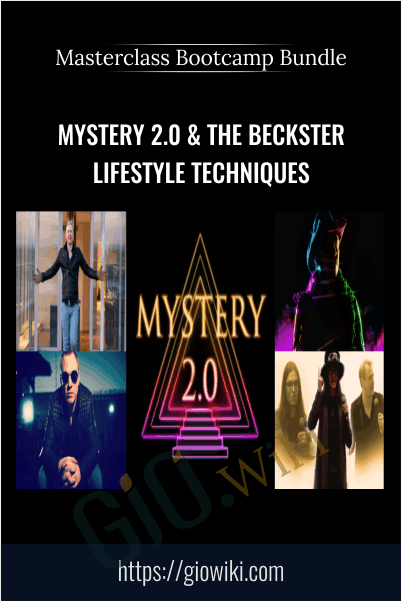 Mystery 2.0 & The Beckster Lifestyle Techniques – Masterclass Bootcamp Bundle