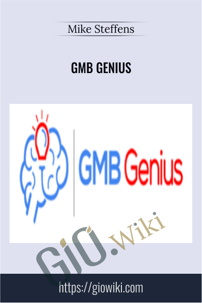 GMB Genius – Mike Steffens