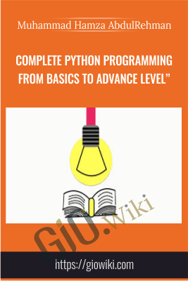 Complete Python programming from Basics to Advance level" - Muhammad Hamza AbdulRehman