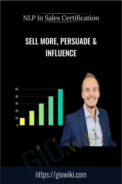 Sell More, Persuade & Influence - NLP In Sales Certification