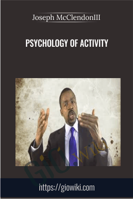 Psychology of Activity - Joseph McClendonIII