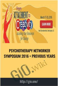 Psychotherapy Networker Symposium 2016 + Previous Years - Playback Now