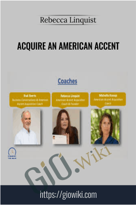 Acquire an American Accent - Rebecca Linquist
