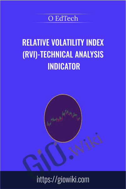 Relative Volatility Index (RVI)-Technical Analysis Indicator - O EdTech