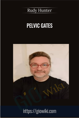 Pelvic Gates - Rudy Hunter