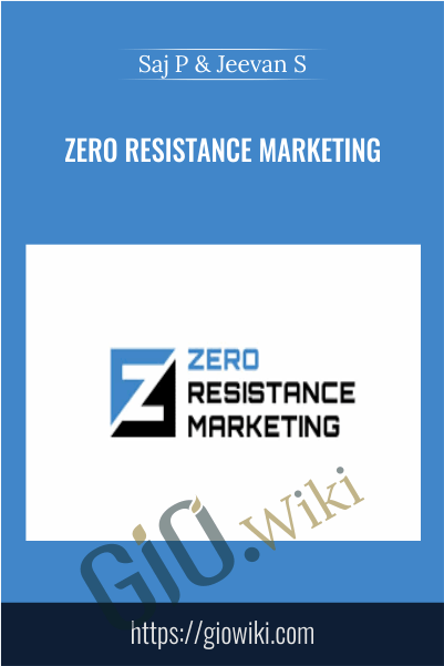 Zero Resistance Marketing – Saj P & Jeevan S