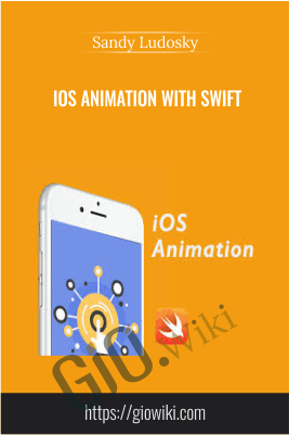 iOS Animation with Swift - Sandy Ludosky