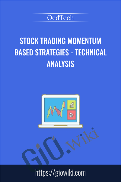 Stock Trading Momentum Based Strategies - Technical Analysis - OedTech