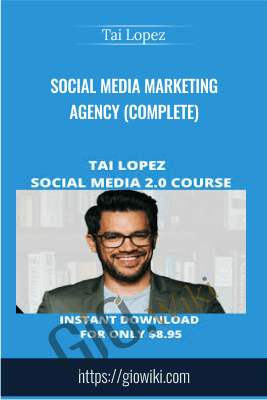 Social Media Marketing Agency (Complete) - Tai Lopez
