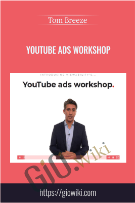 YouTube ads workshop – Tom Breeze