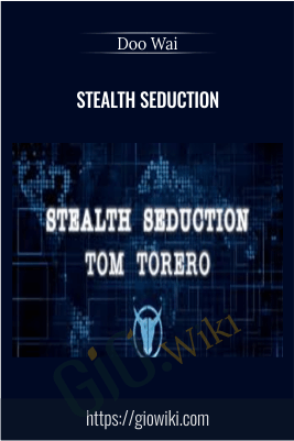 Stealth Seduction - Tom Torero