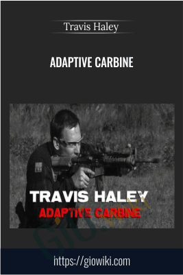 Adaptive Carbine – Travis Haley