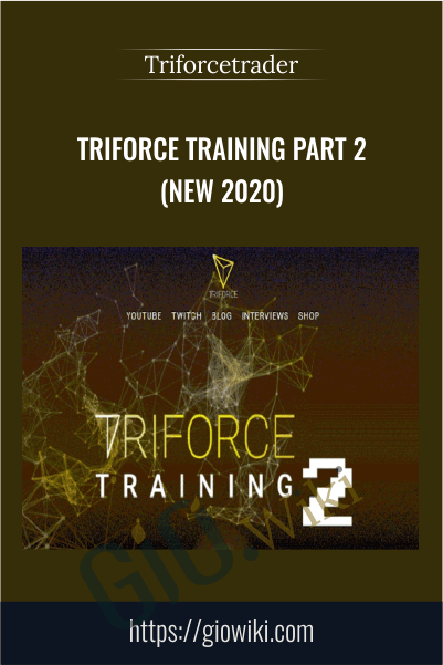 Triforce Training Part 2 (New 2020) – Triforcetrader