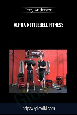 Alpha Kettlebell Fitness - Troy Anderson