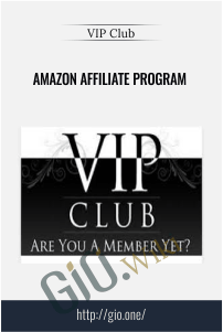 Amazon Affiliate Program – VIP Club
