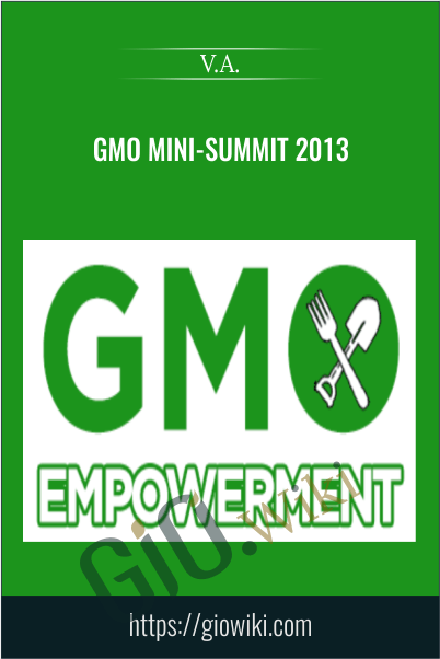 GMO mini-summit 2013 - V.A.