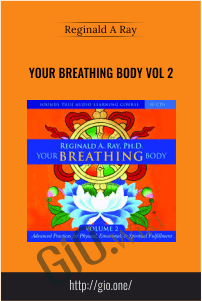 Your Breathing Body VOL 2 – Reginald A Ray