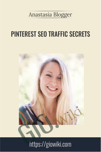 Pinterest SEO Traffic Secrets – Anastasia Blogger