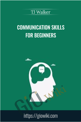 Communication Skills for Beginners - TJ Walker