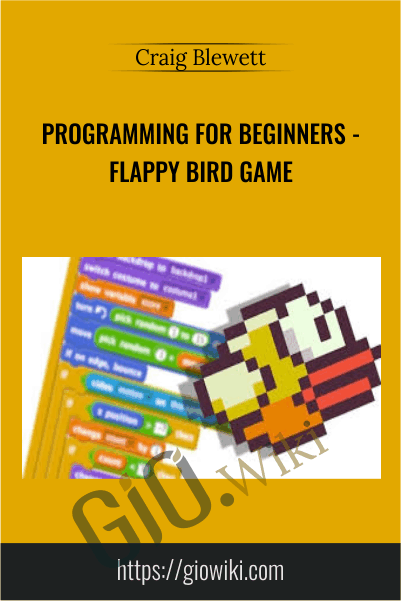 Programming for Beginners - Flappy Bird Game - Craig Blewett