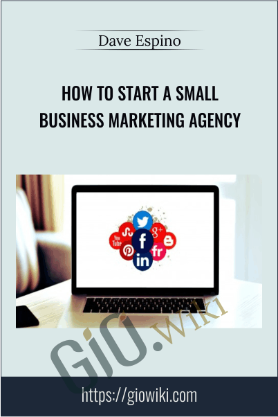 How To Start A Small Business Marketing Agency – Dave Espino