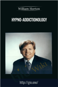 Hypno-Addictionology – Dr William Horton
