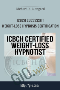 ICBCH SuccessFit Weight-Loss Hypnosis Certification - Dr. Richard Nongard