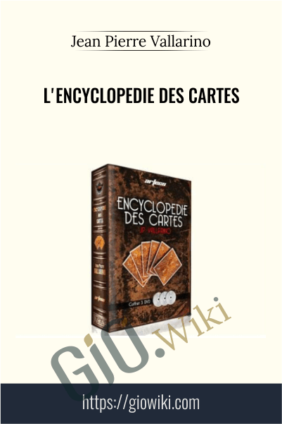 L'Encyclopedie Des Cartes - Jean Pierre Vallarino