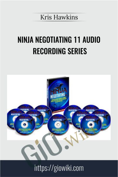 Ninja Negotiating 11 Audio Recording Series – Kris Hawkins