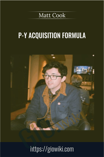 P-y Acquisition Formula – Matt Cook