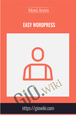 Easy WordPress - Moni Arora