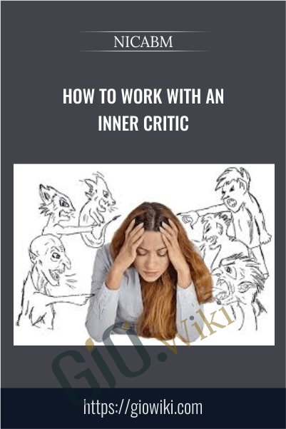 How to Work with an Inner Critic - NICABM