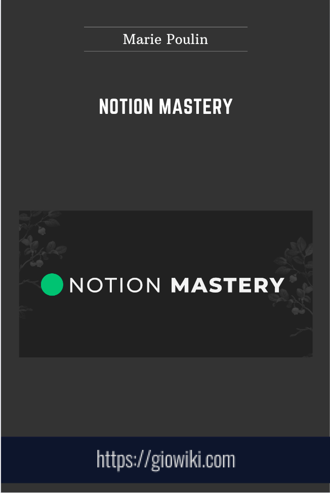 Notion Mastery - Marie Poulin