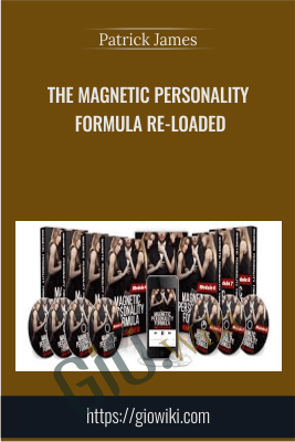 The Magnetic Personality Formula Re-Loaded - Patrick James