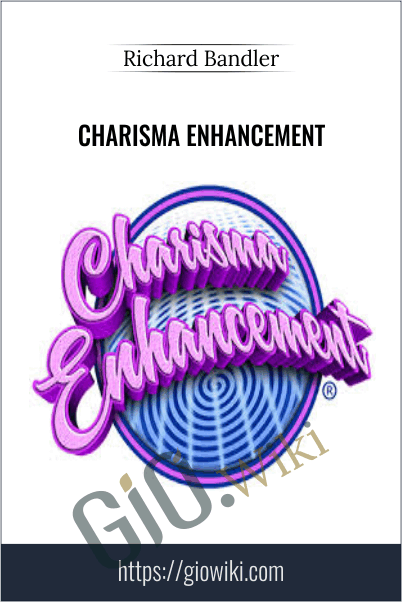 Charisma Enhancement - Richard Bandler