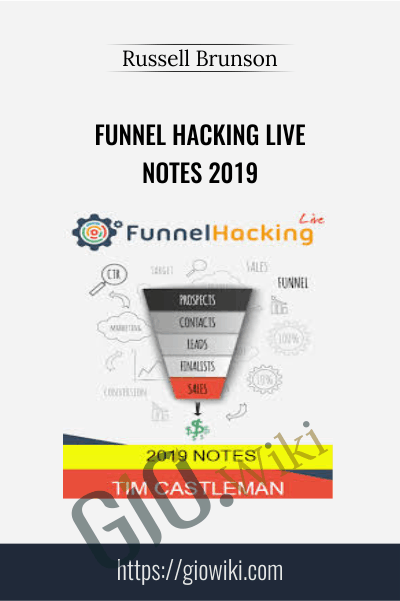 Funnel Hacking LIve Notes 2019 – Russell Brunson