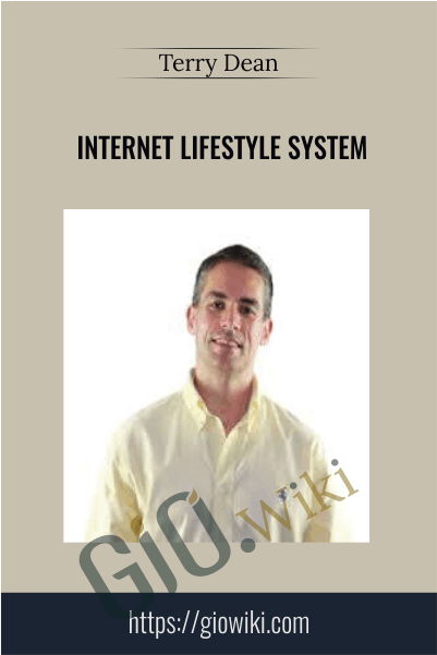 Internet Lifestyle System – Terry Dean