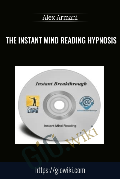 The Instant Mind Reading Hypnosis - Alex Armani