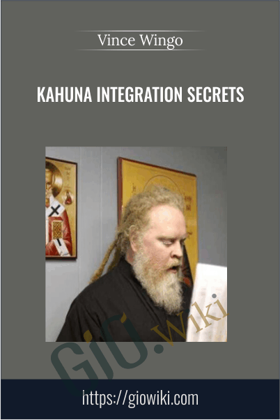 Kahuna Integration Secrets - Vince Wingo