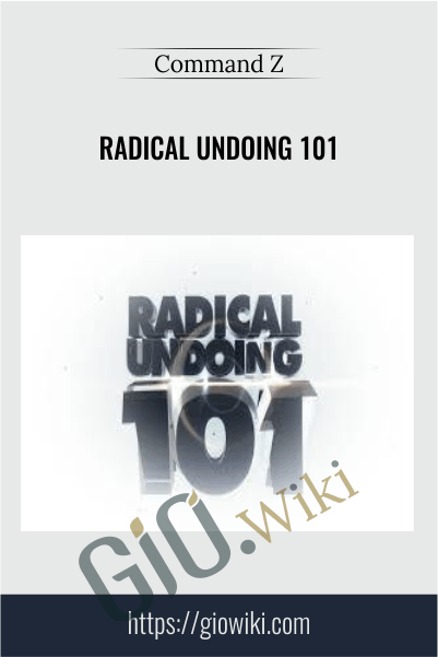 Radical Undoing 101 - Command Z
