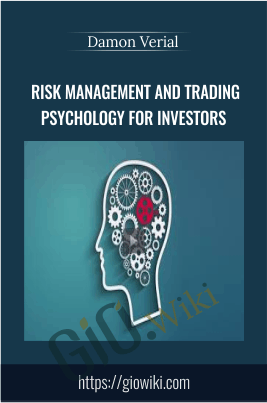 Risk Management and Trading Psychology for Investors - Damon Verial