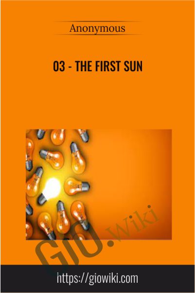 03 - The First Sun