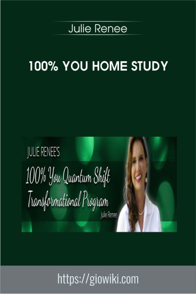 100% You Home Study - Julie Renee