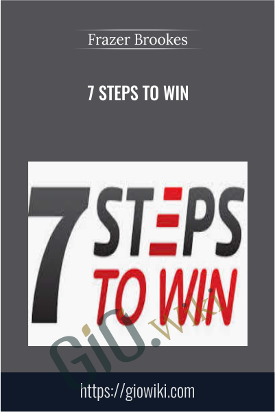 7 Steps To Win - Frazer Brookes