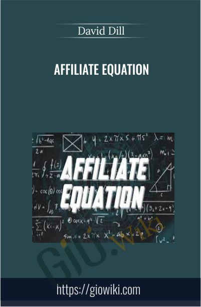 Affiliate Equation - David Dill