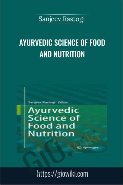 Ayurvedic Science of Food and Nutrition - Sanjeev Rastogi