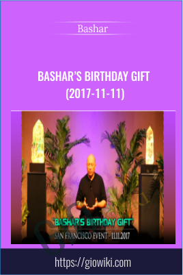 Bashar’s Birthday Gift (2017-11-11) - Bashar