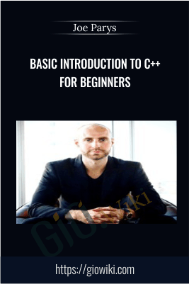 Basic Introduction To C++ For Beginners - Joe Parys